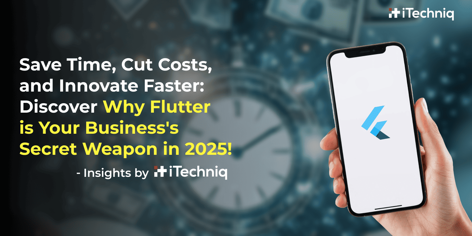 How Flutter App Development Revolutionizes Time and Cost Efficiency in App Development