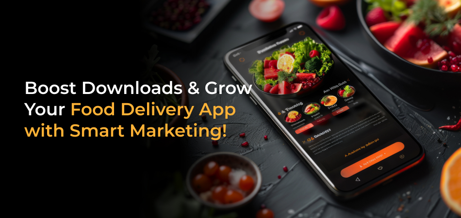 grow your food delivery app