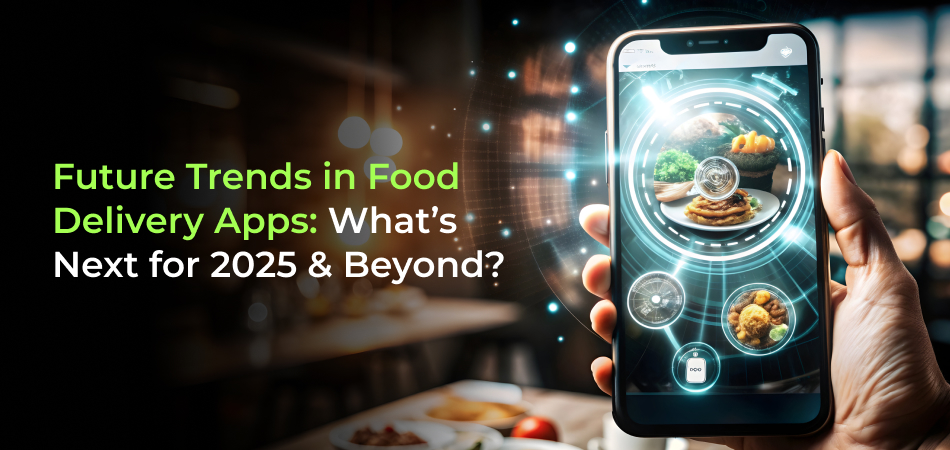 future trends in food delivery app