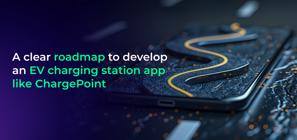 EV app development roadmap