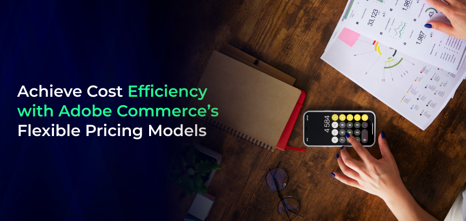 Flexible and cost-efficient pricing 
