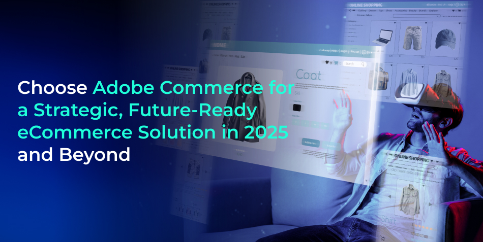 Future-ready strategic eCommerce solution 