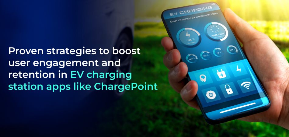 User engagement strategies EV app