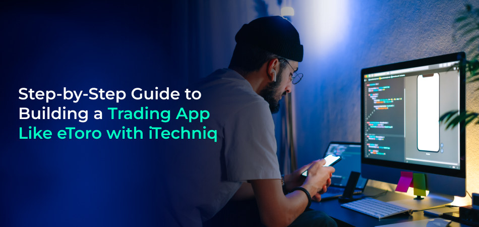  guide to build a trading app like eToro