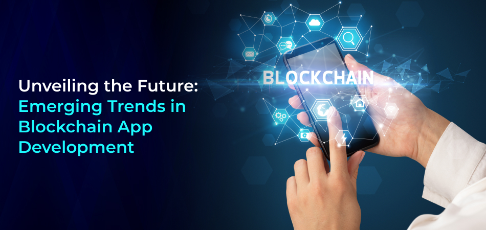 Trends in Blockchain App Development